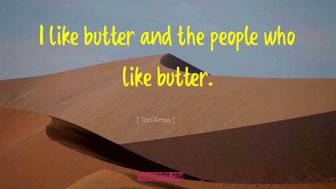 Browned Butter quotes by Tori Amos