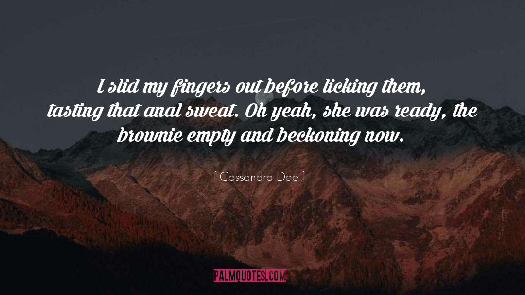 Brownie quotes by Cassandra Dee