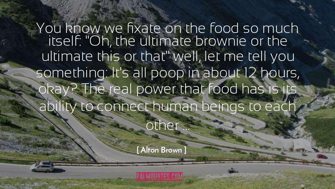 Brownie quotes by Alton Brown