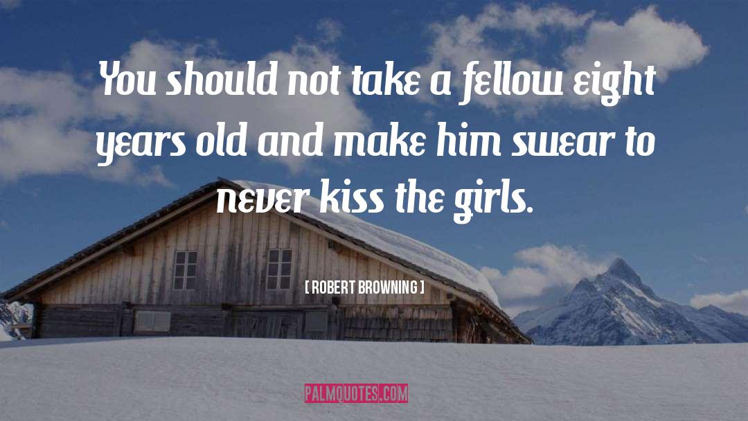 Browning quotes by Robert Browning