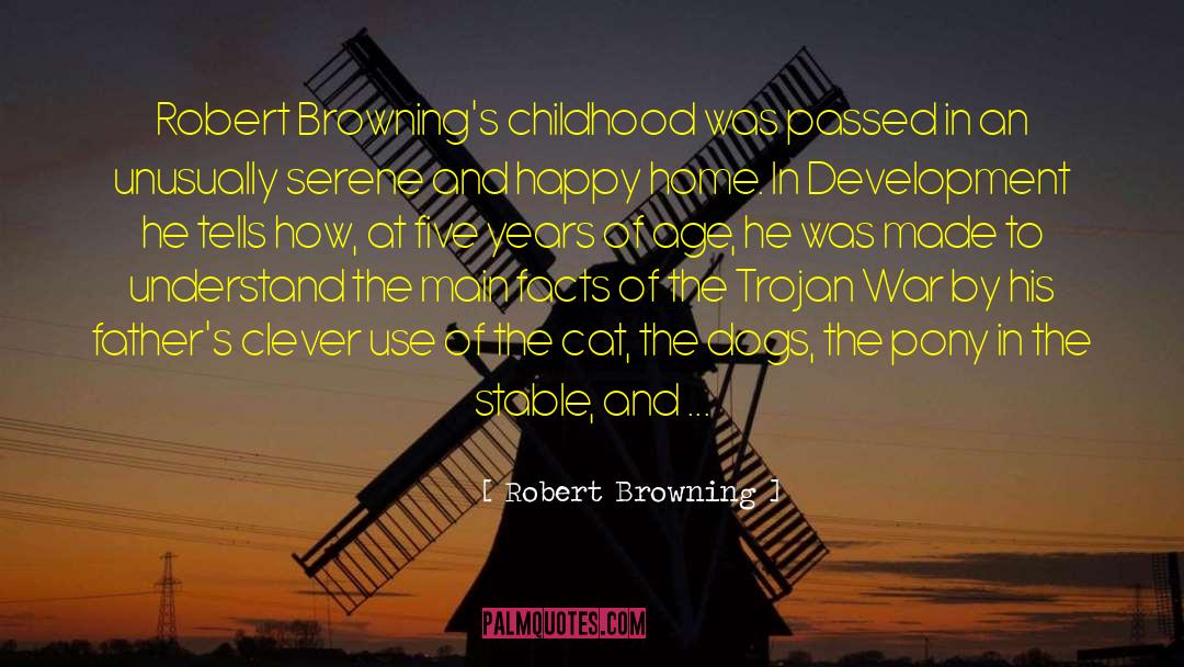 Brownings Campground quotes by Robert Browning