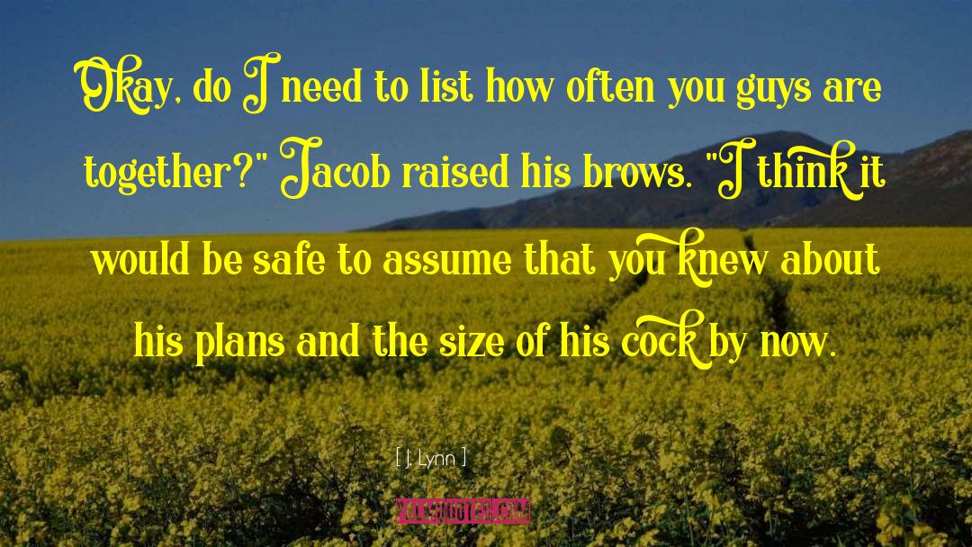 Brows quotes by J. Lynn