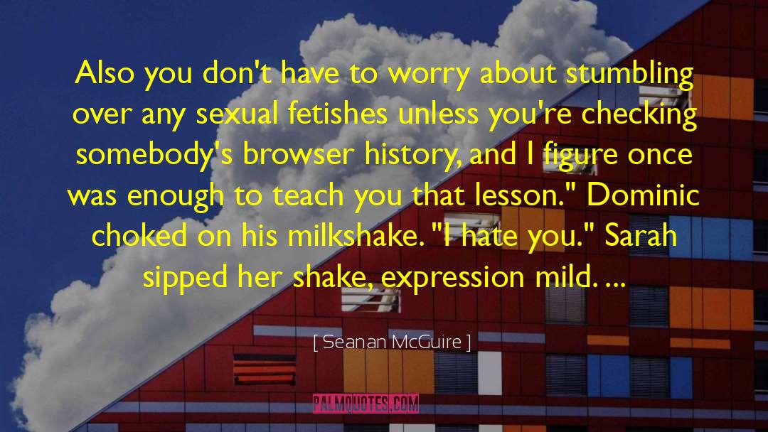 Browser quotes by Seanan McGuire