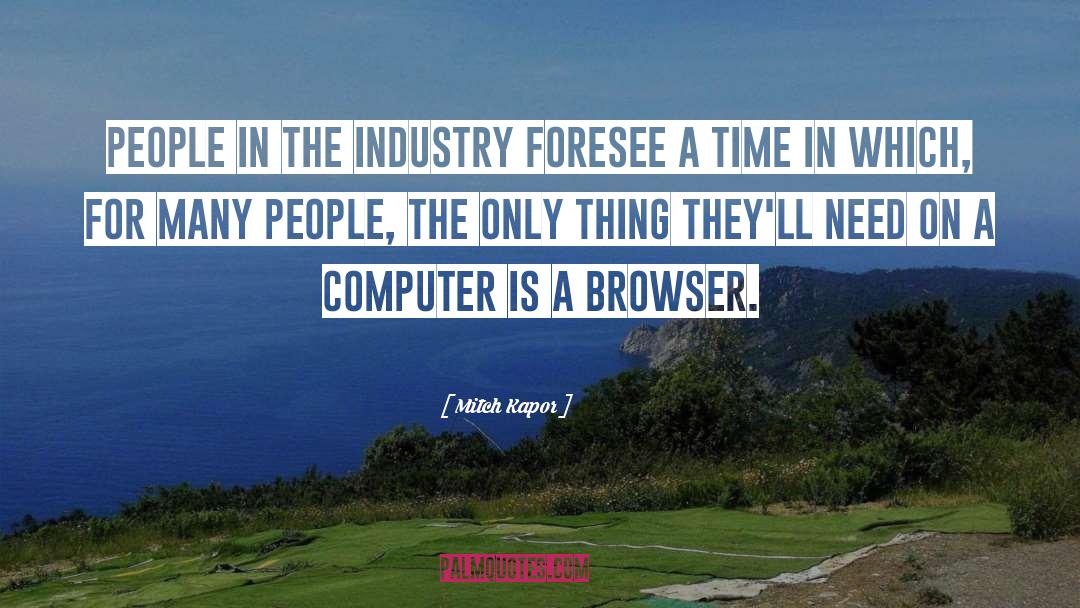 Browser quotes by Mitch Kapor