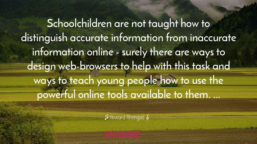 Browsers quotes by Howard Rheingold