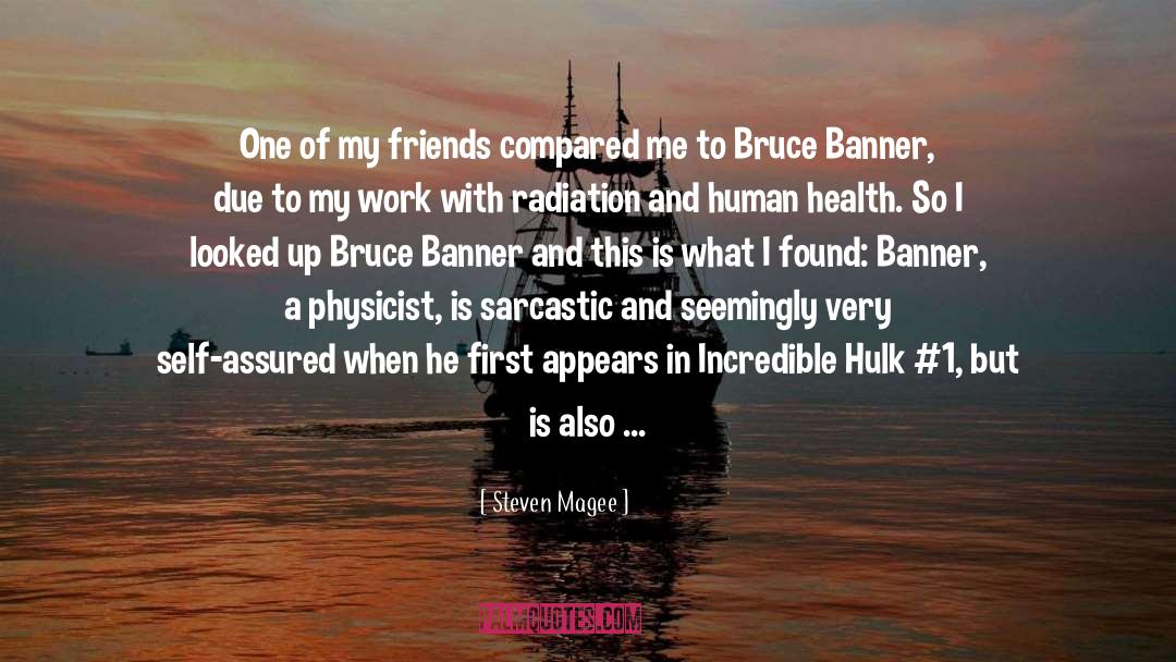 Bruce Banner quotes by Steven Magee