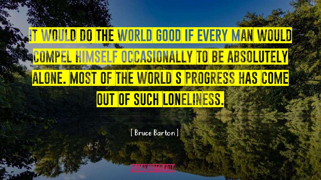 Bruce Barton quotes by Bruce Barton