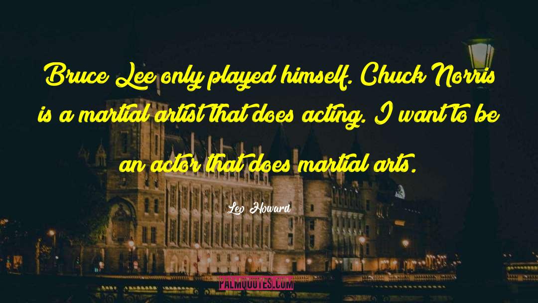 Bruce Lee quotes by Leo Howard