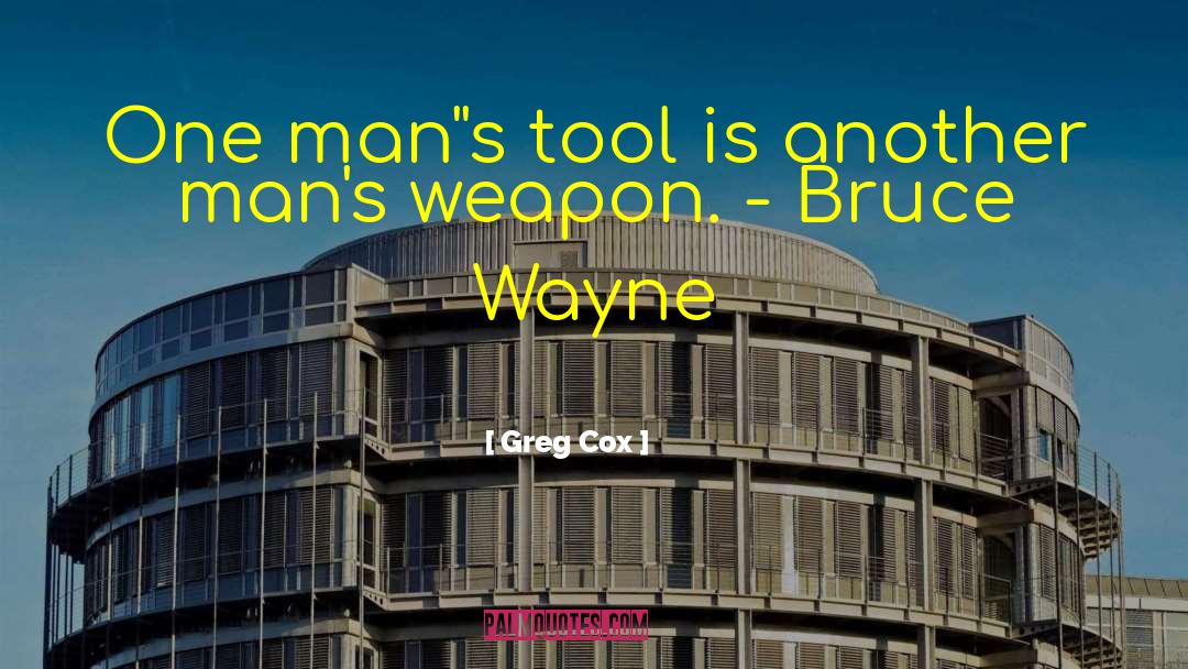 Bruce Wayne quotes by Greg Cox