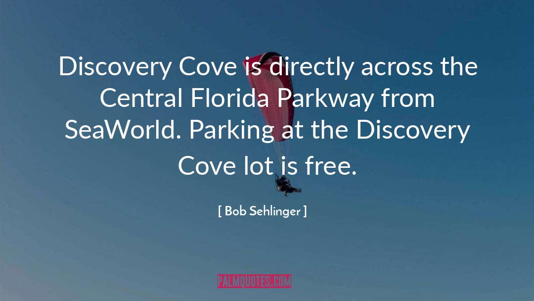 Bruchez Parkway quotes by Bob Sehlinger
