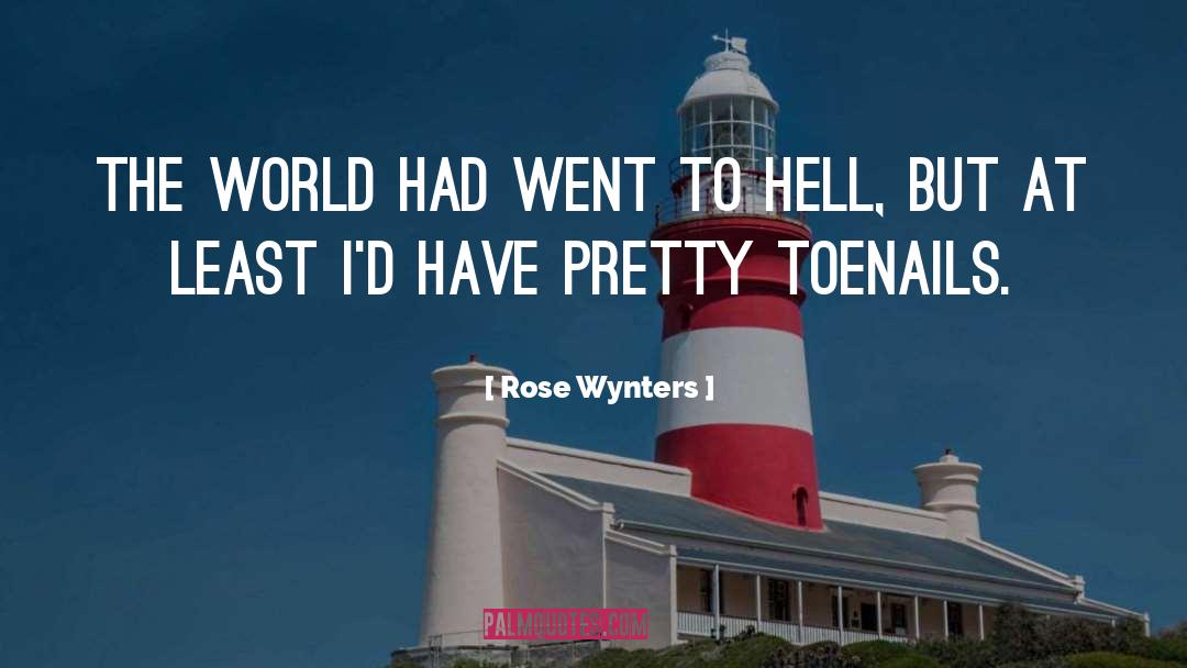 Bruining Toenails quotes by Rose Wynters