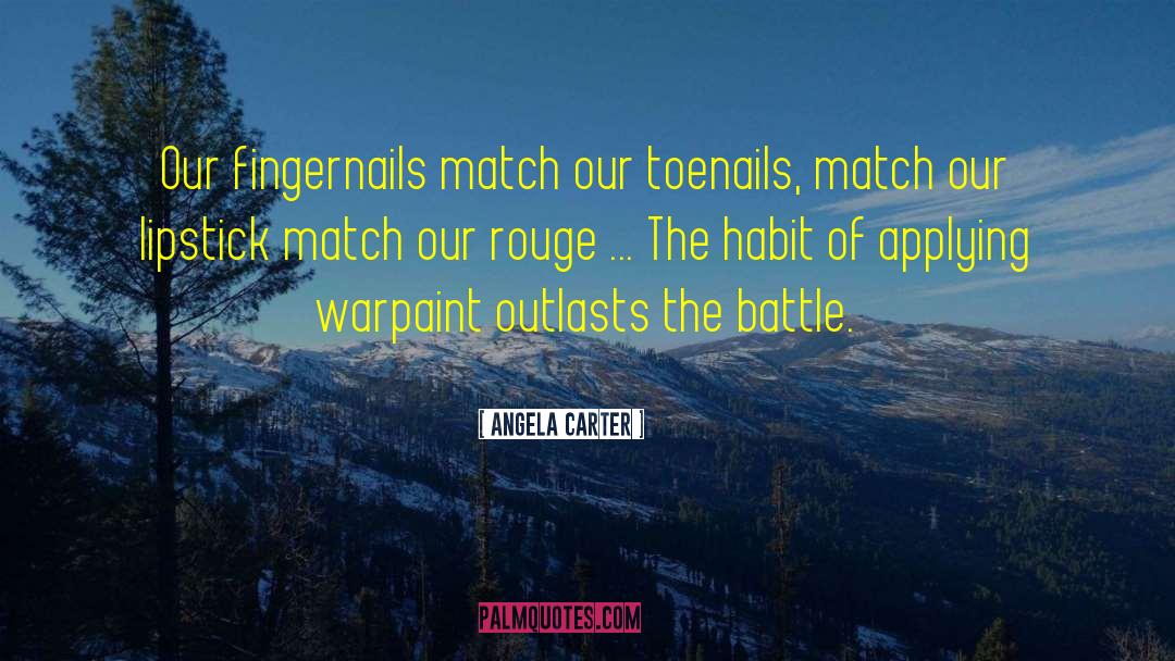Bruining Toenails quotes by Angela Carter