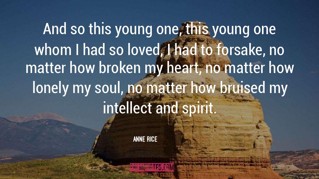 Bruised quotes by Anne Rice