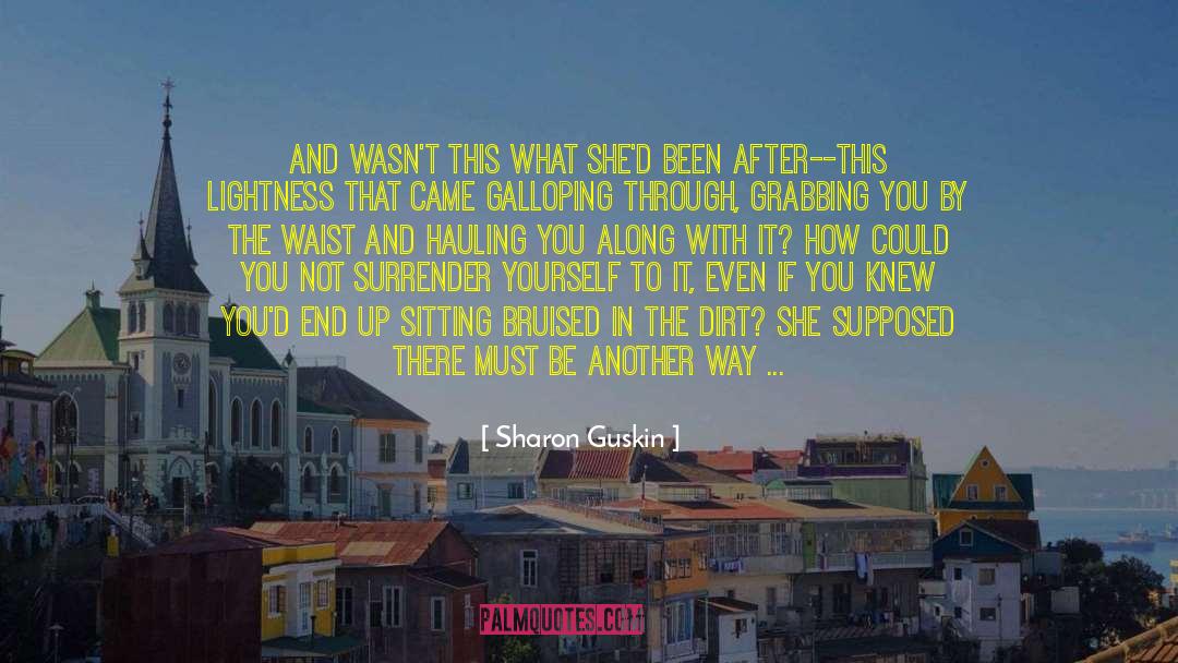 Bruised quotes by Sharon Guskin