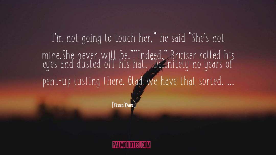 Bruiser quotes by Tessa Dare