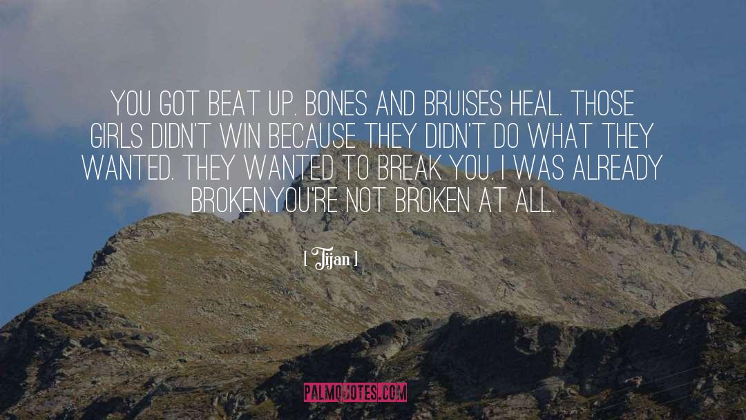 Bruises quotes by Tijan