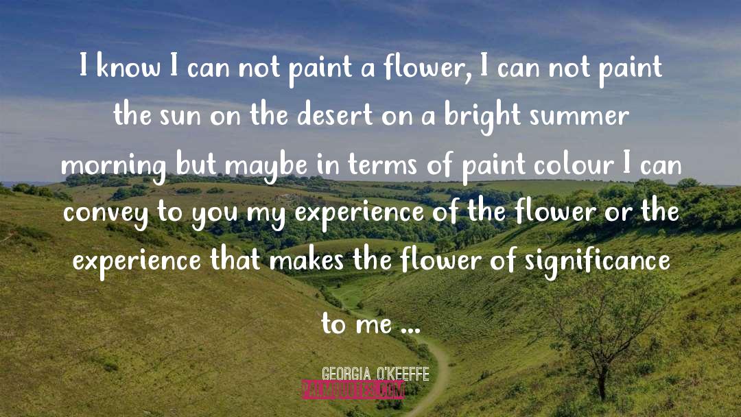 Brumlow Flower quotes by Georgia O'Keeffe