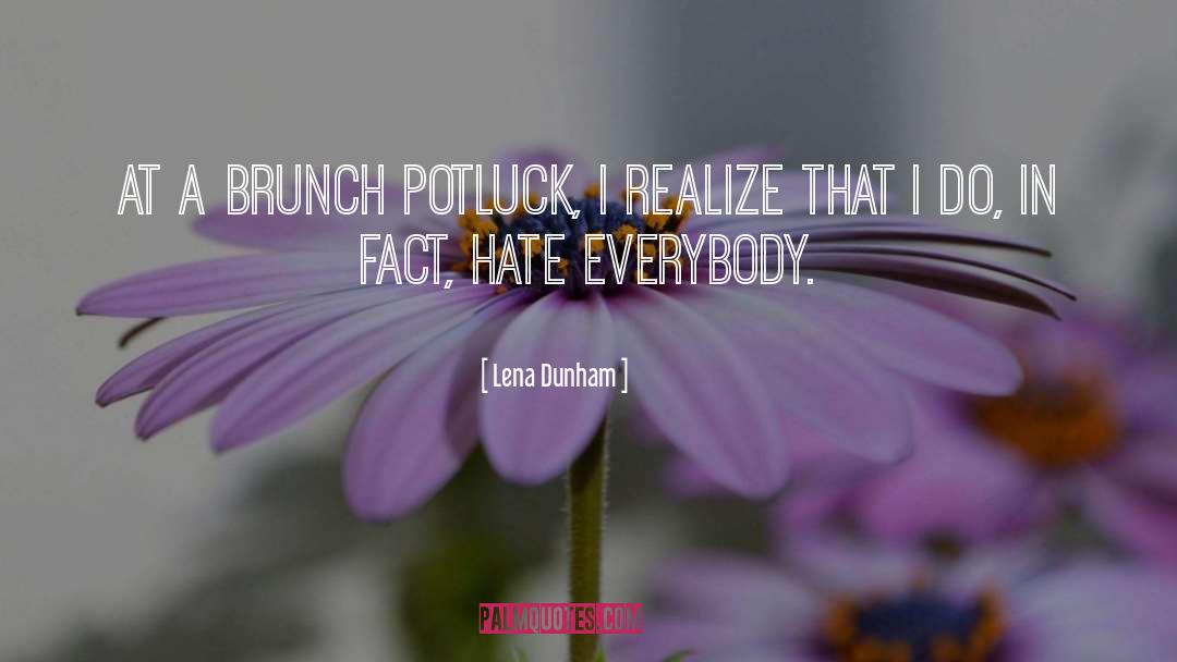 Brunch quotes by Lena Dunham