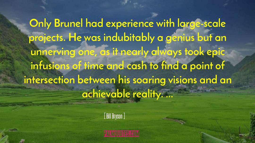 Brunel quotes by Bill Bryson