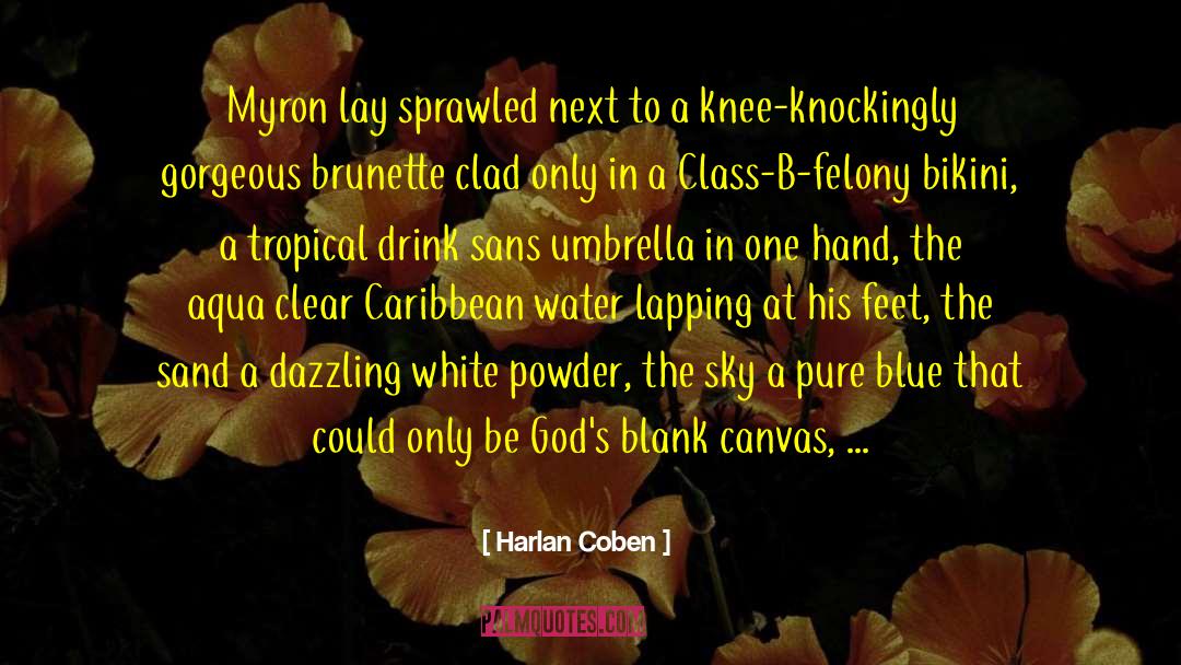 Brunette quotes by Harlan Coben