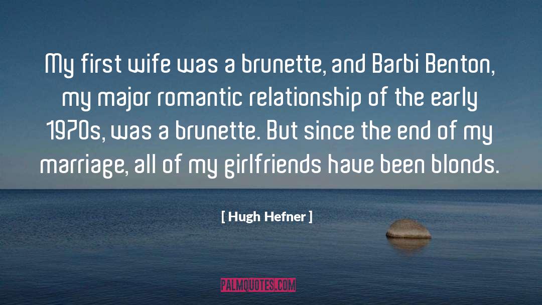 Brunette quotes by Hugh Hefner