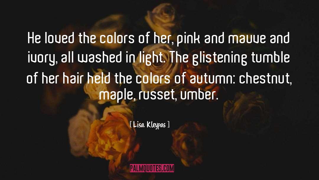 Brunette quotes by Lisa Kleypas