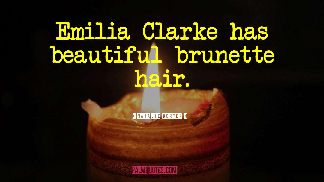 Brunette quotes by Natalie Dormer