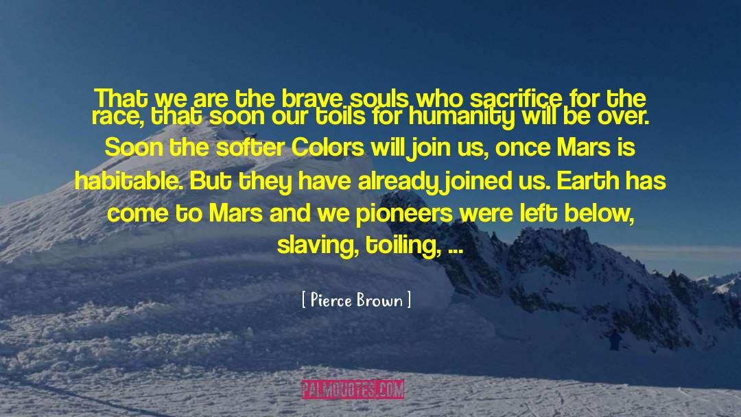 Brunow Mars quotes by Pierce Brown