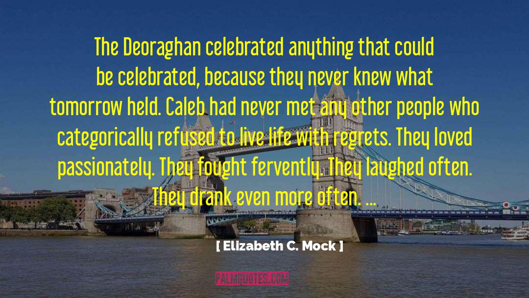 Bruriah Elizabeth quotes by Elizabeth C. Mock