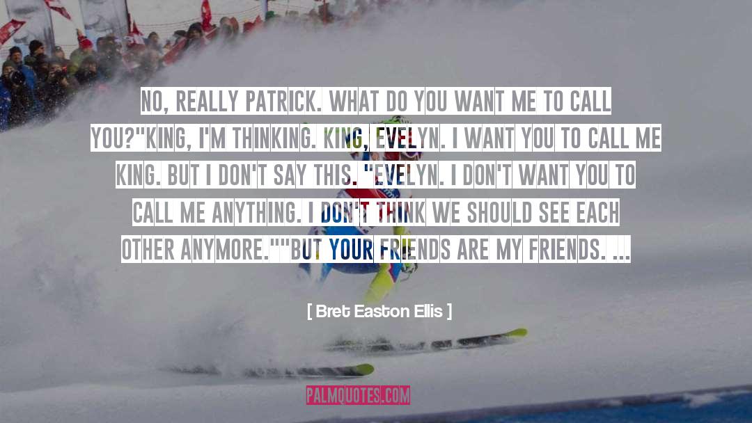 Brush quotes by Bret Easton Ellis