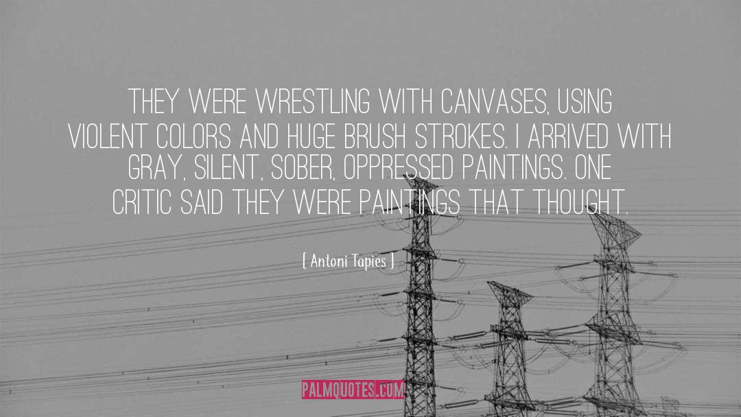 Brush Strokes quotes by Antoni Tapies