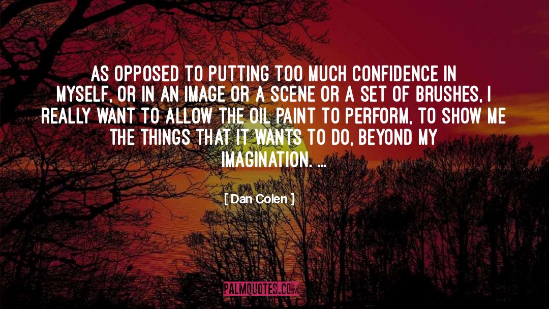 Brushes quotes by Dan Colen