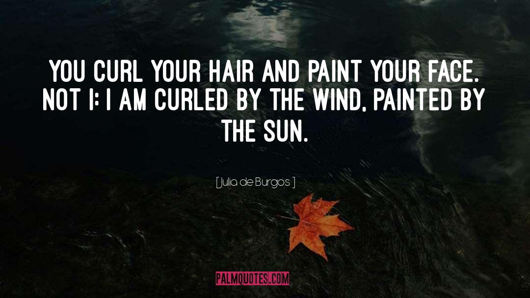 Brushing Hair quotes by Julia De Burgos