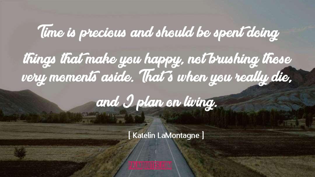 Brushing quotes by Katelin LaMontagne