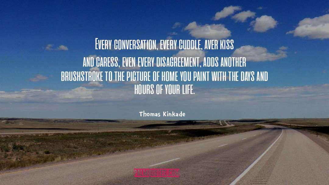 Brushstroke quotes by Thomas Kinkade