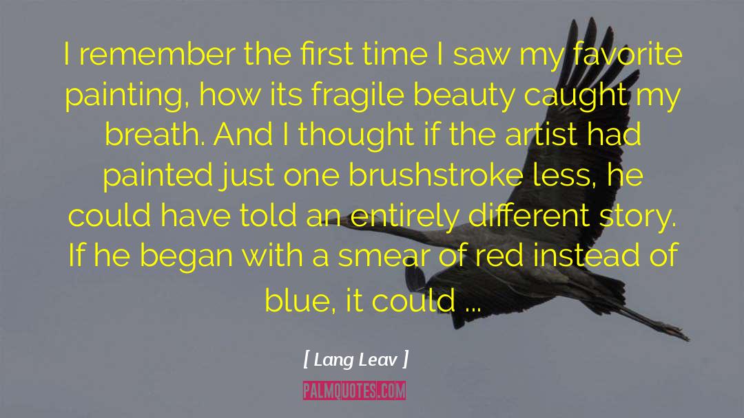Brushstroke quotes by Lang Leav