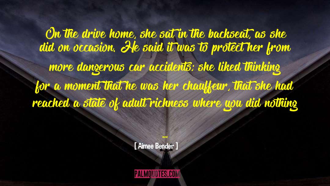 Brussaard Chauffeur quotes by Aimee Bender