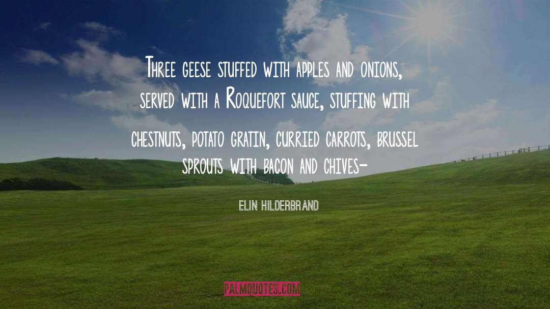 Brussel Sprouts quotes by Elin Hilderbrand