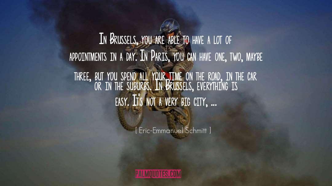 Brussels quotes by Eric-Emmanuel Schmitt