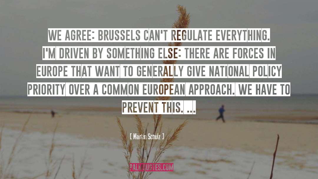 Brussels quotes by Martin Schulz