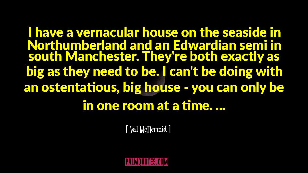 Brustman House quotes by Val McDermid