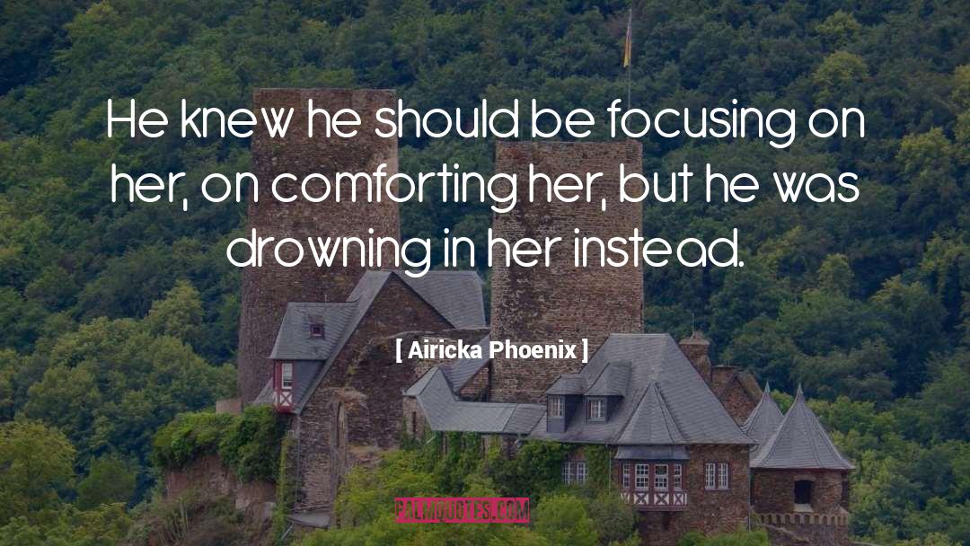 Brutal Comforting quotes by Airicka Phoenix