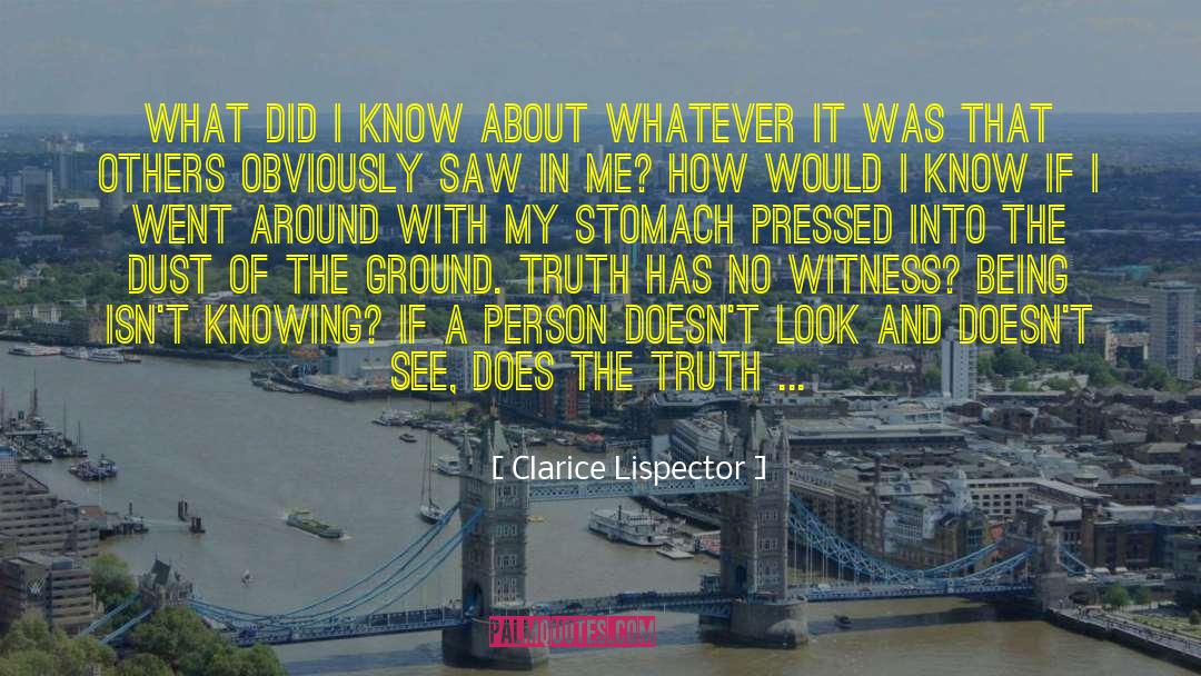 Brutal Truth quotes by Clarice Lispector