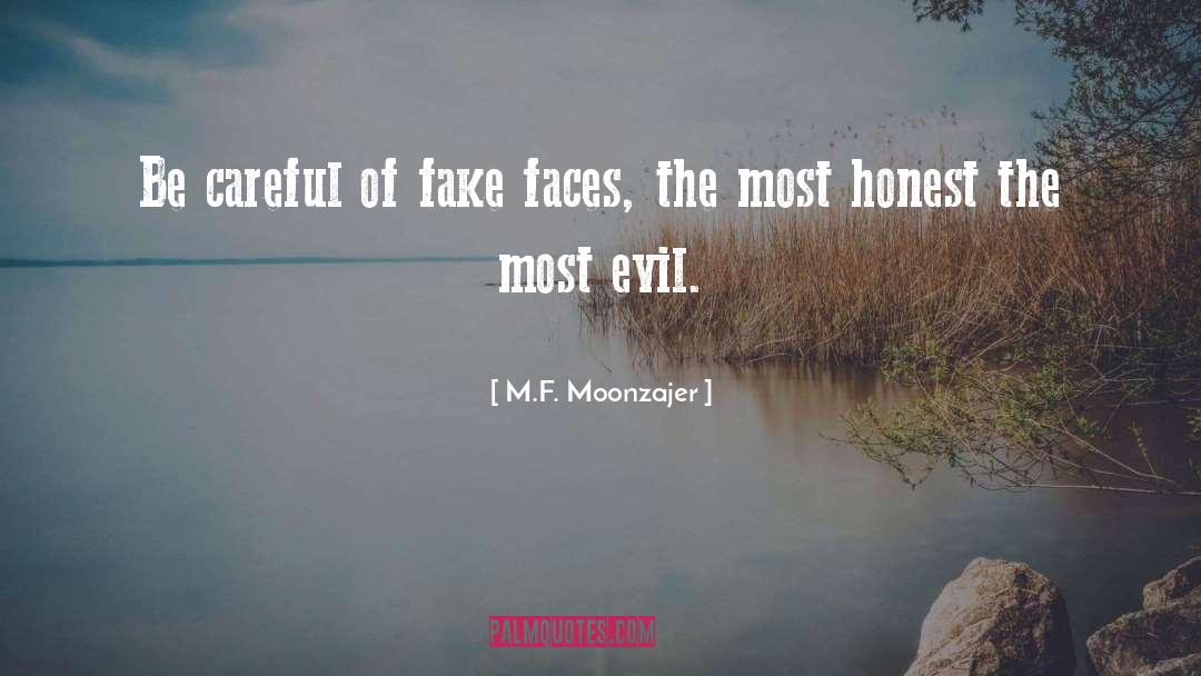 Brutally Honest quotes by M.F. Moonzajer