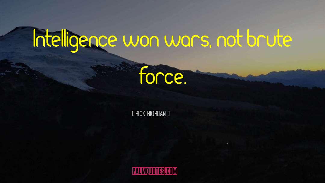 Brute Force quotes by Rick Riordan