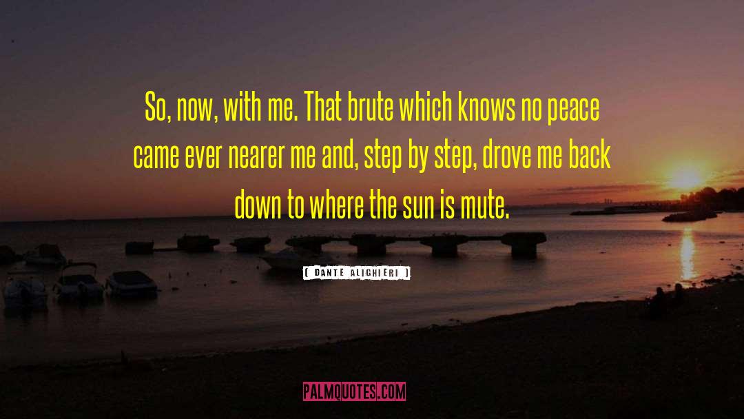 Brute quotes by Dante Alighieri