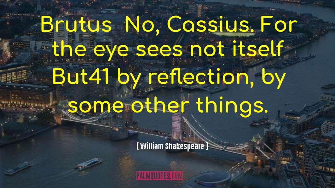Brutus quotes by William Shakespeare