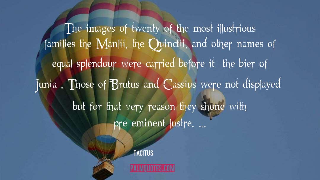 Brutus quotes by Tacitus