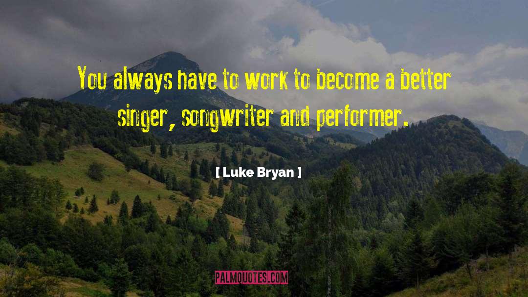 Bryan Chapell quotes by Luke Bryan