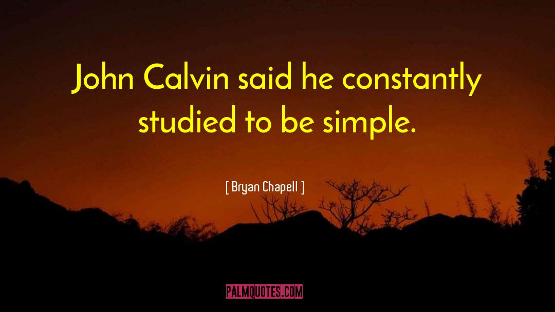 Bryan Chapell quotes by Bryan Chapell